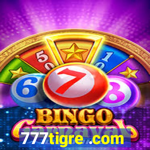 777tigre .com